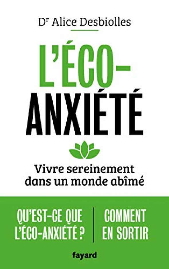L'éco-anxiété - Dr Alice Desbiolles