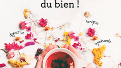 50 infusions qui vous veulent du bien