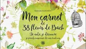 Mon carnet de 38 fleurs de Bach, par Nathalie Auzeméry