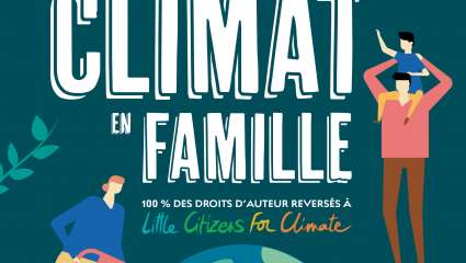 Agir pour le climat  en famille - Pascale Baussant