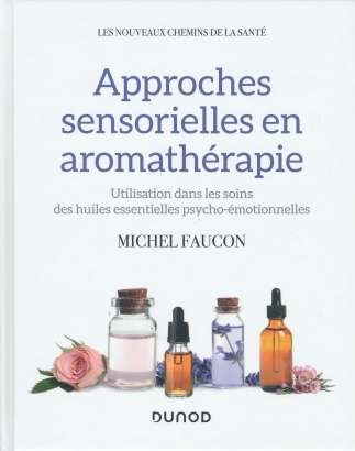 Approches sensorielles en aromathérapie