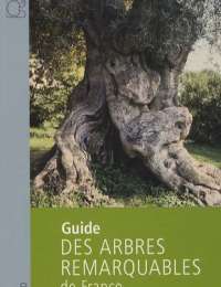 Les arbres les plus remarquables de France