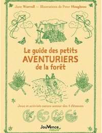 Le Guide des petits aventuriers de la forêt