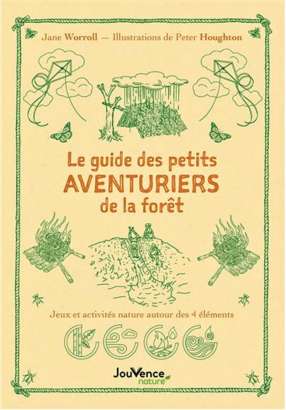 Le Guide des petits aventuriers de la forêt