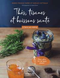 Thés, tisanes et boissons santé de Marie-France Farré et Noëlie Cotteaux