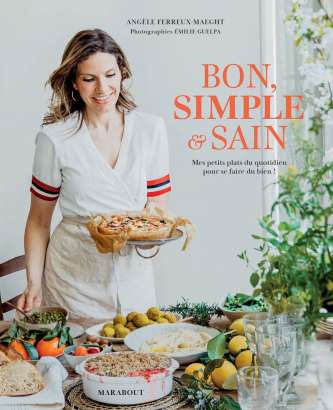 Bon, simple & sain - Angèle Ferreux-Maeght