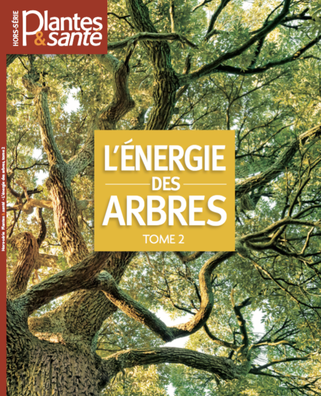 Le Livre Des Arbres Et Plantes Qui Restent à Découvrir Hors-série Energie des arbres Tome II - Plantes et Santé