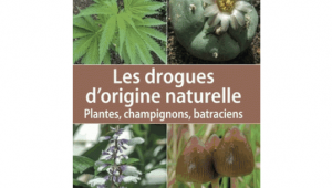 Les drogues d’origines naturelles