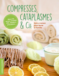 Compresses, cataplasmes & Cie