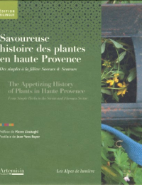 Savoureuse histoire des plantes en Haute-Provence