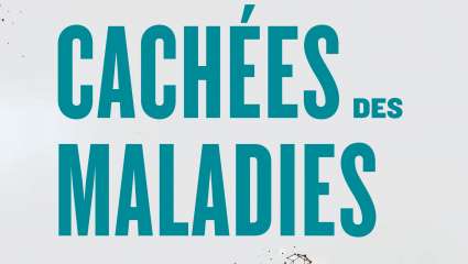 Les causes cachées des maladies