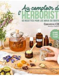 Au comptoir de l'herboriste - Christine Cieur