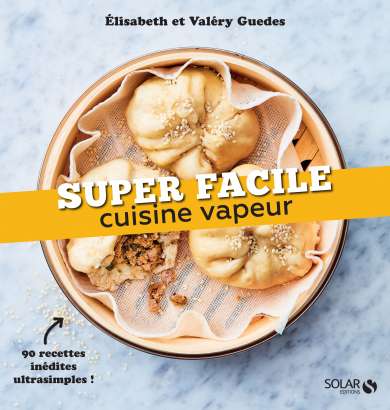 Super Facile Cuisine Vapeur