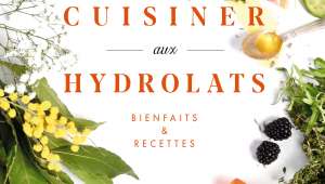 Cuisiner aux hydrolats