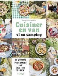 Cuisiner en van et en camping