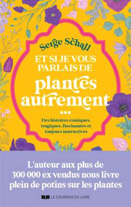 Et si je vous parlais des plantes autrement…