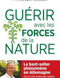 Guérir avec les forces de la nature