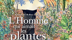 L'Homme qui aimait les plantes - Jacques Fleurentin