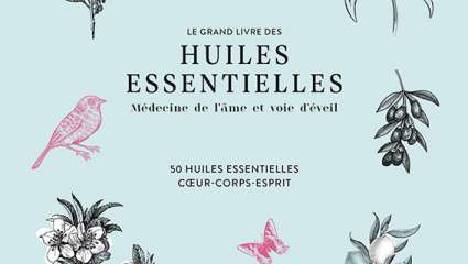 Huiles essentielles, médecine de l'âme et voie d'éveil