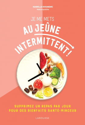 Je me mets au jeûne intermittent - Isabelle Doumenc