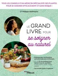 Le Grand Livre pour se soigner au naturel