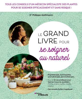 Le Grand Livre pour se soigner au naturel