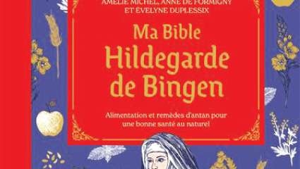 Ma bible Hildegarde de Bingen