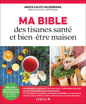 Ma bible des tisanes santé et bien-être maison - Amaya Calvo Valderrama