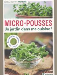 Micro-pousses - Un jardin dans ma cuisine ! de Peter Burke