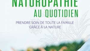 La naturopathie au quotidien