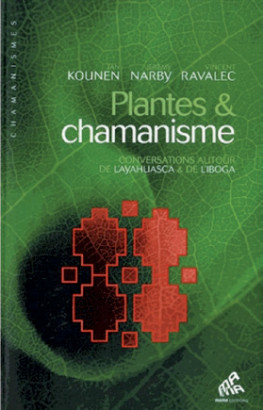 Plantes & chamanisme 