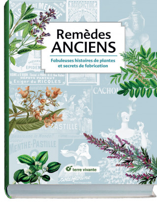 Remèdes anciens - Plantes & Santé
