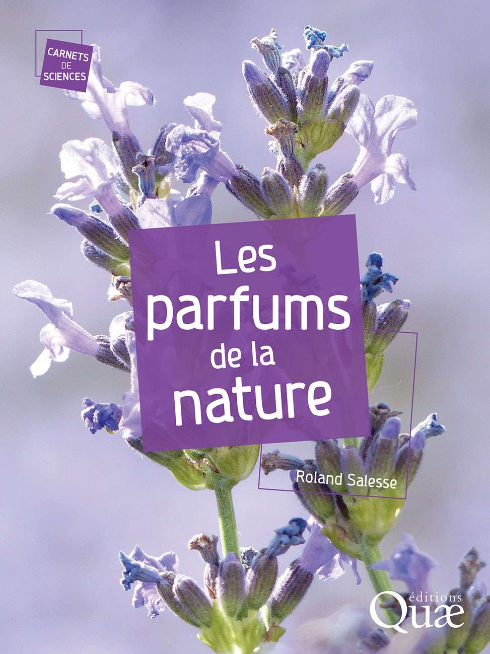 Les Parfums de la nature - Roland Salesse- Plantes et Santé