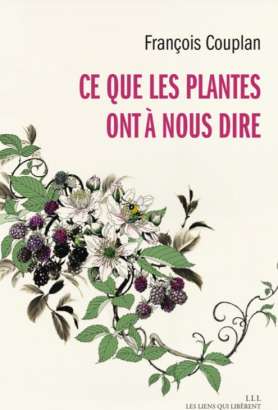 Ce que les plantes ont à nous dire