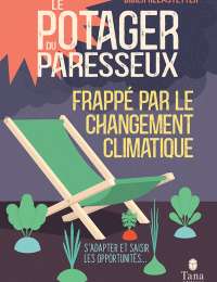 Le potager du paresseux frappé par le changement climatique