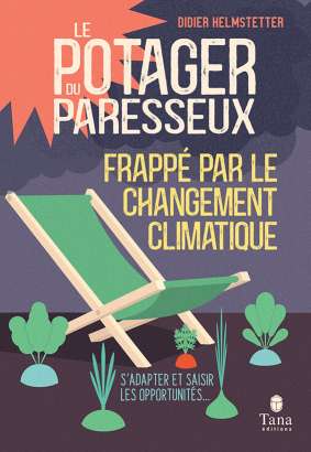 Le potager du paresseux frappé par le changement climatique