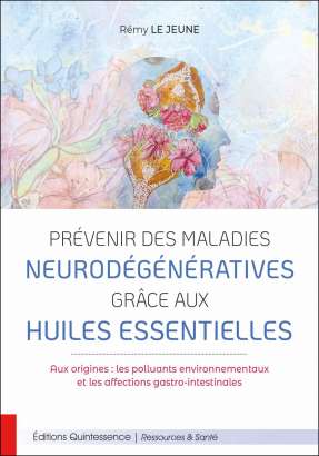 Prévenir des maladies neurodégénératives grâce aux huiles essentielles