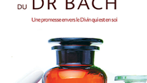 Les Remèdes floraux du Dr Bach