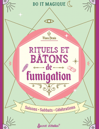 Rituels et bâtons  de fumigation - Flora Denis