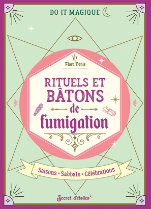 Rituels et bâtons  de fumigation - Flora Denis