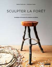 Sculpter la forêt