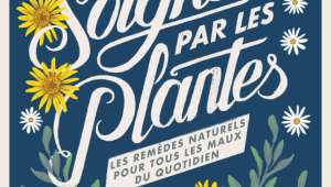 Se soigner par les plantes