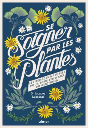 Se soigner par les plantes