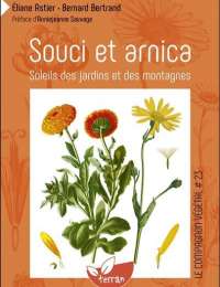 Souci et arnica, soleils des jardins et des montagnes