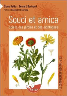 Souci et arnica, soleils des jardins et des montagnes