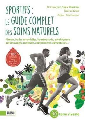 Sportifs : le guide complet des soins naturels - Françoise Couic-Marinier, Jérôme Grest