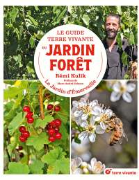 Le guide Terre vivante du jardin forêt - Rémi Kulik