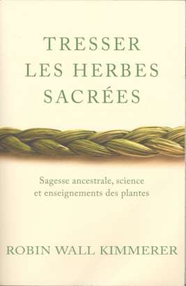 Tresser les herbes sacrées - Robin Wall Kimmerer