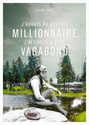 J'aurais pu devenir millionnaire j'ai choisi d'être vagabond - Alexis Jenni