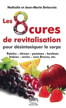 Les 8 cures de revitalisation pour désintoxiquer le corps